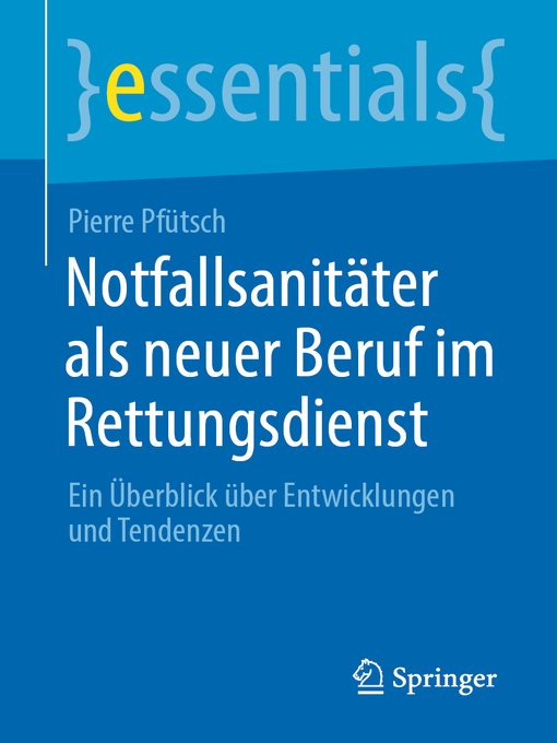 Title details for Notfallsanitäter als neuer Beruf im Rettungsdienst by Pierre Pfütsch - Available